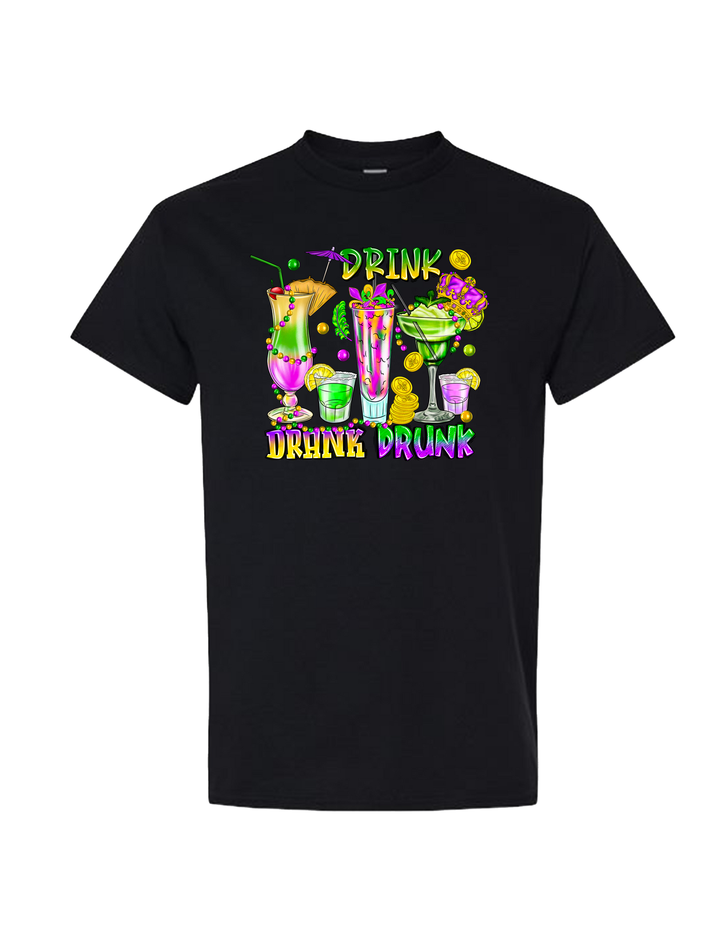 DRINK DRANK DRUNK MARDI GRAS T-SHIRT