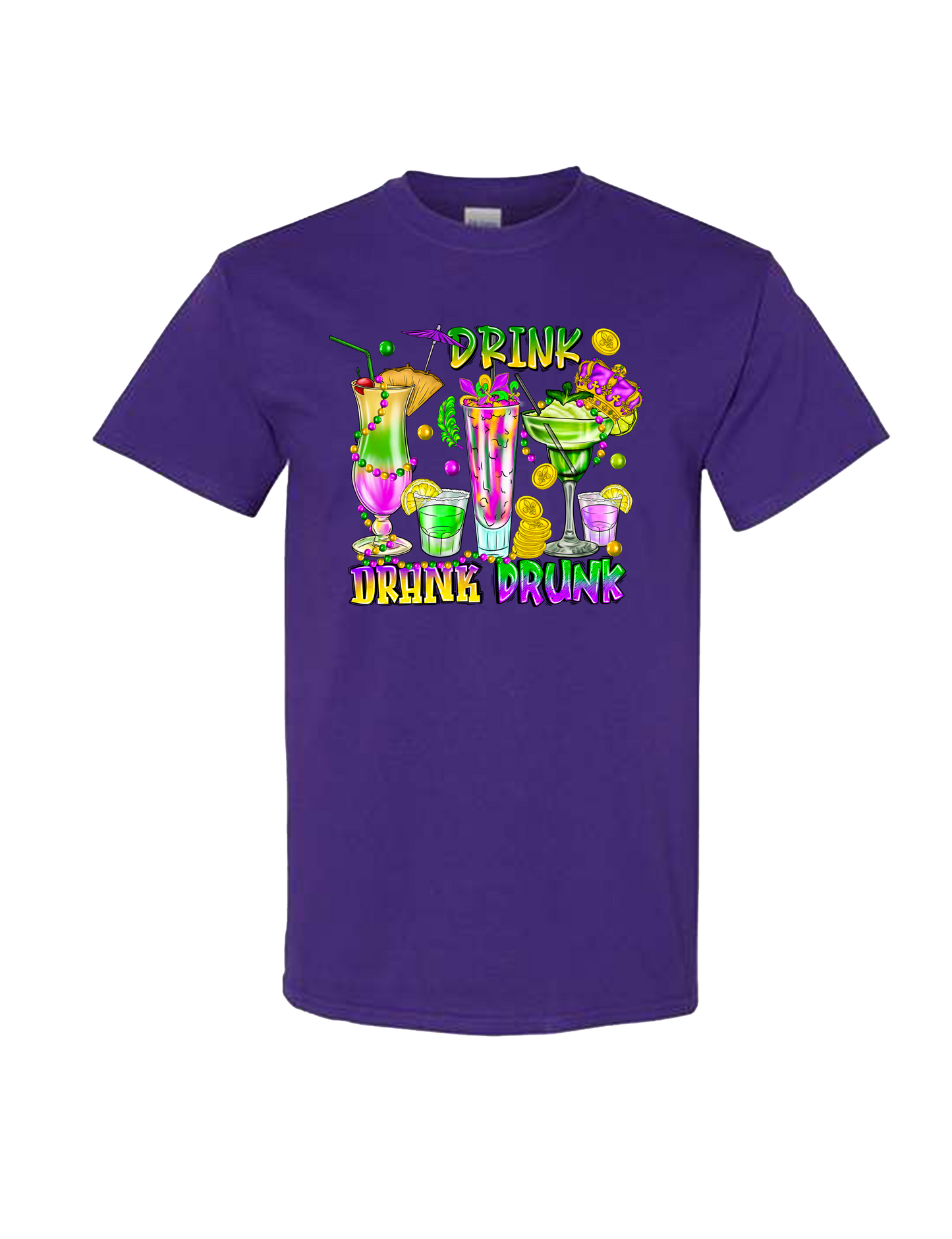 Drink Drank Drunk Mardi Gras - DTF Print